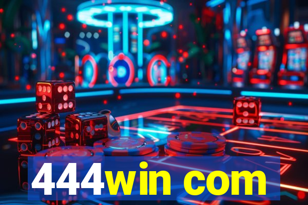 444win com